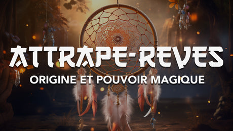 origine-attrape-reve